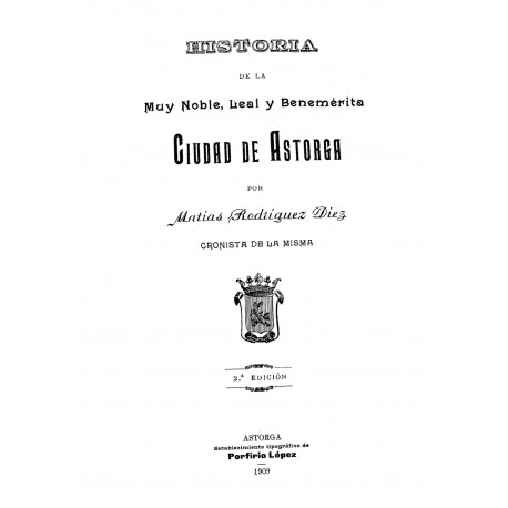 Historia de la M.N.L. y Benemerita Ciudad de Astorga